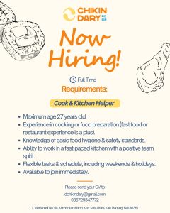 Lowongan Kerja Sebagai Cook dan Kitchen Helper untuk Chikin Dary Penempatan di Kuta, Badung