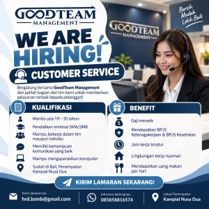 Lowongan Kerja Sebagai Customer Service untuk Good Team Management Penempatan di Nusa Dua, Badung