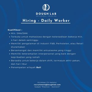 Lowongan Kerja Sebagai Daily Worker untuk DOUGH LAB Penempatan di Bali