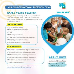 Lowongan Kerja Sebagai Early Years Teacher untuk UMALAS KIDS Penempatan di Badung