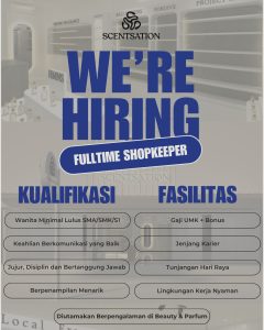 Lowongan Kerja Sebagai Full Time Shopkeeper untuk Scentsation Penempatan di Denpasar
