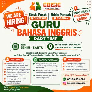 Lowongan Kerja Sebagai Guru Bahasa Inggris untuk EBISIE Penempatan di Bali
