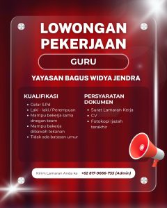 Lowongan Kerja Sebagai Guru untuk Yayasan Bagus Widya Jendra Penempatan di Denpasar