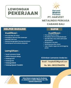 Lowongan Kerja Sebagai Helper Gudang dan Supir untuk PT. Harvest Metalindo Perkasa Penempatan di Denpasar