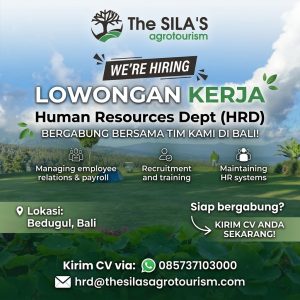 Lowongan Kerja Sebagai Human Resources Dept (HRD) untuk The SILAS'S Penempatan di Bedugul, Tabanan