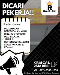 Lowongan Kerja Sebagai Karyawan untuk Raja Aki Penempatan di Kuta, Badung
