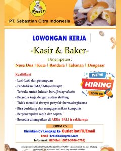 Lowongan Kerja Sebagai Kasir dan Baker untuk Roti’O Penempatan di Bali