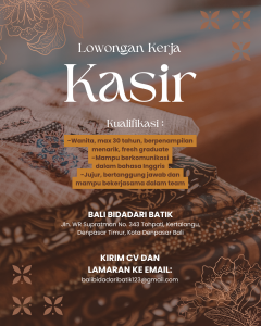 Lowongan Kerja Sebagai Kasir untuk Bali Bidadari Batik Penempatan di Denpasar