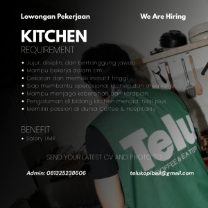 Lowongan Kerja Sebagai Kitchen, Accounting dan Sosmed untuk Telu Coffee Penempatan di Denpasar