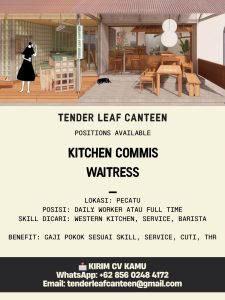 Lowongan Kerja Sebagai Kitchen Commis dan Waitress untuk Tender Leaf Canteen Penempatan di Pecatu, Badung
