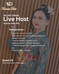 Lowongan Kerja Sebagai Live Host untuk Kencana Dewi Penempatan di Jimbaran, Badung