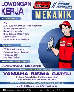 Lowongan Kerja Sebagai Mekanik untuk Yamaha Bisma Gatsu Penempatan di Denpasar