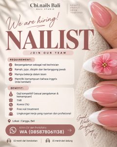 Lowongan Kerja Sebagai Nailist untuk Chi Nails Bali Penempatan di Canggu, Badung
