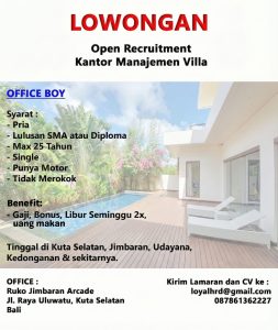 Lowongan Kerja Sebagai Office Boy untuk Kantor Manajemen Villa Penempatan di Kuta, Badung

