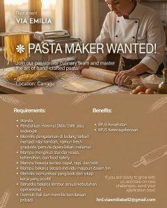 Lowongan Kerja Sebagai Pasta Maker untuk Via Emilia Penempatan di Canggu, Badung