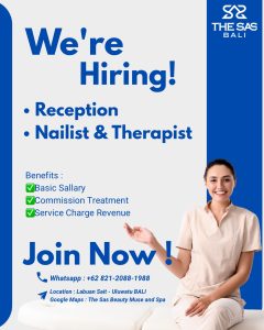 Lowongan Kerja Sebagai Reception dan Nailist & Therapist untuk The SAS Bali Penempatan di Badung