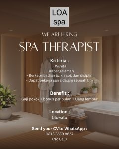 Lowongan Kerja Sebagai SPA Therapist untuk LOA SPA Penempatan di Uluwatu, Badung
