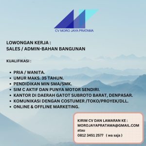 Lowongan Kerja Sebagai Sales / Admin Bahan Bangunan untuk CV. Moro Jaya Pratama Penempatan di Denpasar