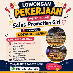 Lowongan Kerja Sebagai Sales Promotion Girl (SPG) untuk Penempatan di Sidewalk Jimbaran, Badung