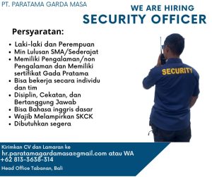 Lowongan Kerja Sebagai Security Officer untuk PT. Paratama Garda Masa Penempatan di Gianyar