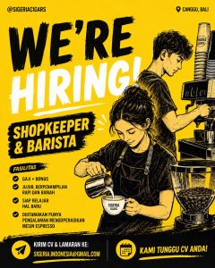 Lowongan Kerja Sebagai Shopkeeper dan Barista untuk Sigeria Cigars Penempatan di Canggu, Badung