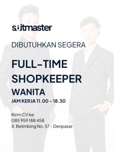 Lowongan Kerja Sebagai Shopkeeper untuk Suitmaster Penempatan di Denpasar