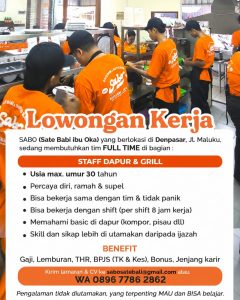 Lowongan Kerja Sebagai Staff Dapur dan Grill untuk SABO (Sate Babi Bu Oka)  Penempatan di Denpasar
