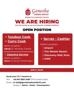 Lowongan Kerja Sebagai Tandoor Cook, Curry Cook, Cleaning Service, Server, Cashier untuk Ganesha Dining Group Penempatan di Bali
