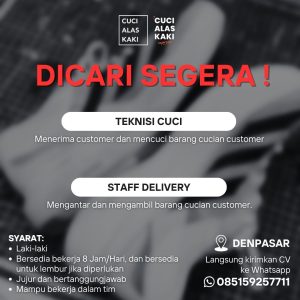 Lowongan Kerja Sebagai Teknisi Cuci dan Staff Delivery untuk Cuci Alas Kaki Penempatan di Denpasar