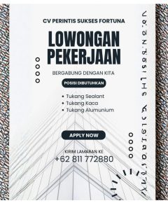 Lowongan Kerja Sebagai Tukang Sealant, Tukang Kaca, Tukang Aluminium untuk CV Perintis Sukses Fortuna Penempatan di Bali