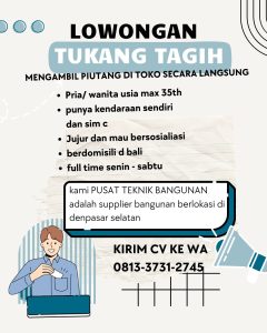 Lowongan Kerja Sebagai Tukang Tagih untuk Pusat Teknik Bangunan Penempatan di Denpasar