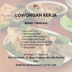 Lowongan Kerja Sebagai Waiter dan Waitress untuk Puri Suranadi Penempatan di Renon, Denpasar