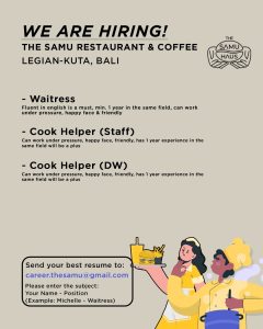 Lowongan Kerja Sebagai Waitress, Cook Helper (staff dan DW) untuk The Samu Haus Restaurant & Coffee Penempatan di Legian, Badung