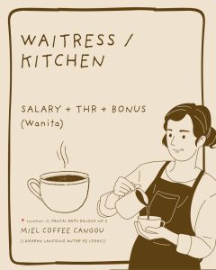 Lowongan Kerja Sebagai Waitress dan Kitchen untuk MIEL COFFEE Penempatan di Canggu, Badung