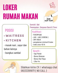 Lowongan Kerja Sebagai Waitress dan Kitchen untuk Pink Tempong Penempatan di Denpasar
