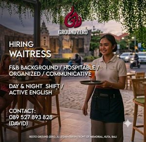 Lowongan Kerja Sebagai Waitress untuk GROUND ZERO Penempatan di Kuta, Badung