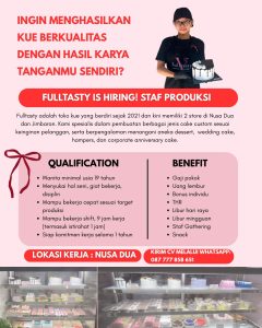 Lowongan Kerja Sebagai Staff Produksi untuk FullTasty Penempatan di Nusa Dua, Badung
