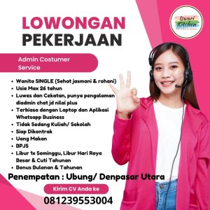 Lowongan Kerja Sebagai Admin Customer Service untuk Iswari Kitchen Penempatan di Ubung, Denpasar