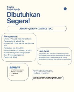 Lowongan Kerja Sebagai Admin-Quality Control(QC) untuk Trovica Surf & Supply Penempatan di Bali
