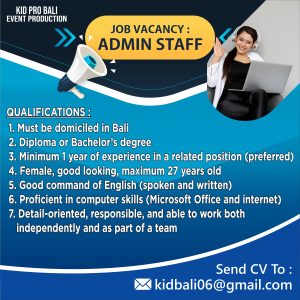 Lowongan Kerja Sebagai Admin Staff untuk KID PRO BALI EVENT PRODUCTION Penempatan di Denpasar