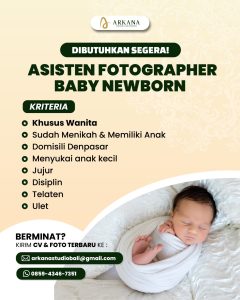 Lowongan Kerja Sebagai Asisten Photographer Baby Newborn, Makeup Artist (MUA) untuk Arkana Studio Bali Penempatan di Denpasar
