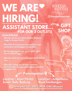 Lowongan Kerja Sebagai Assistant Store untuk Sama Sama Store Penempatan di Bali
