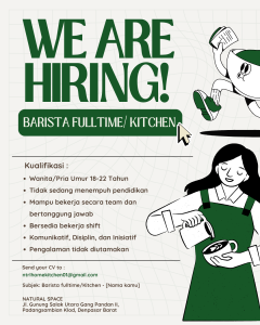 Lowongan Kerja Sebagai Barista Full time/ Kitchen untuk Natural Space Penempatan di Denpasar