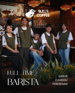 Lowongan Kerja Sebagai Barista untuk Bulls Coffee Penempatan di Bali