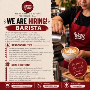 Lowongan Kerja Sebagai Barista untuk WOHL Penempatan di Badung