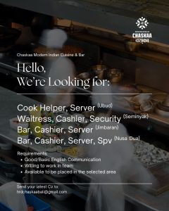 Lowongan Kerja Sebagai Cook Helper, Server, Waitress, Kasir, Security untuk Chaskaa Modern Indian Cuisine & Bar Penempatan di Bali