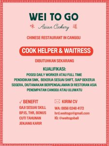 Lowongan Kerja Sebagai Cook Helper dan Waitress untuk WEI TO GO Penempatan di Canggu, Badung