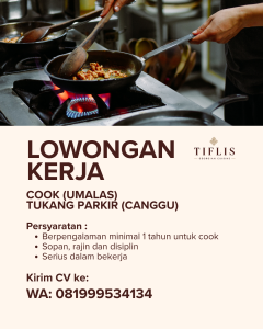 Lowongan Kerja Sebagai Cook, Tukang Parkir untuk Tiflis Bali Penempatan di Badung
