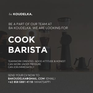 Lowongan Kerja Sebagai Cook dan Barista untuk Ba KOUDELKA Penempatan di Denpasar