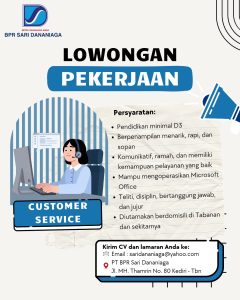 Lowongan Kerja Sebagai Customer Service untuk BPR Sari Dananiaga Penempatan di Kediri, Tabanan